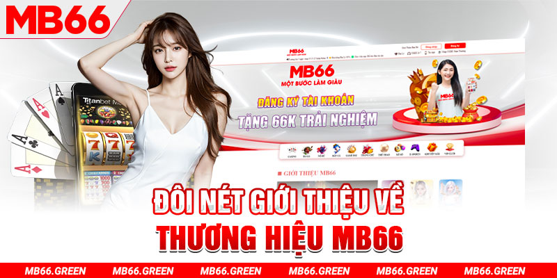 Đôi nét giới thiệu về thương hiệu MB66